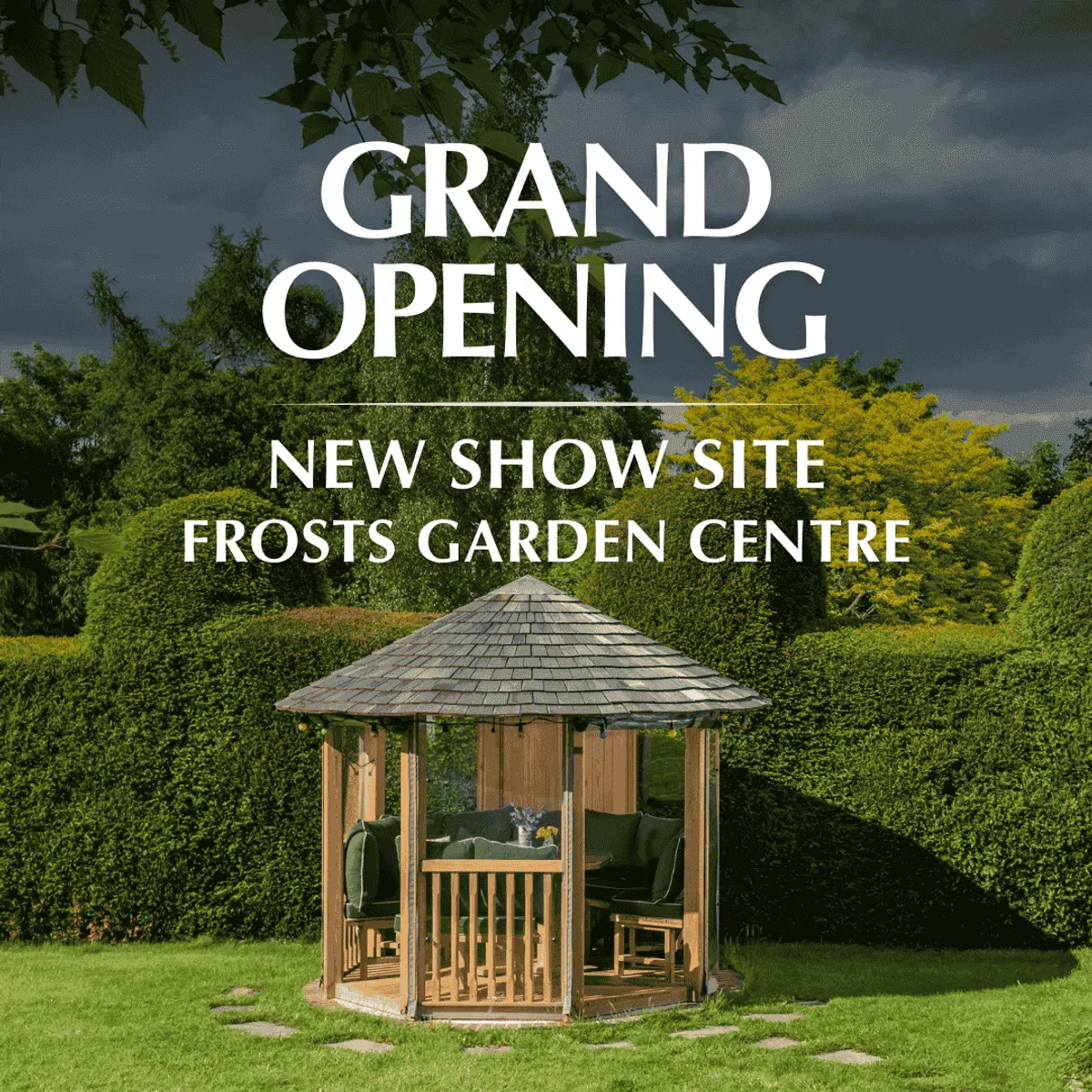 🎉 Grand Opening: Visit the New Crown Pavilions Show Site at Frosts Garden Centre – Register Now!